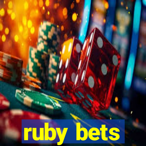 ruby bets